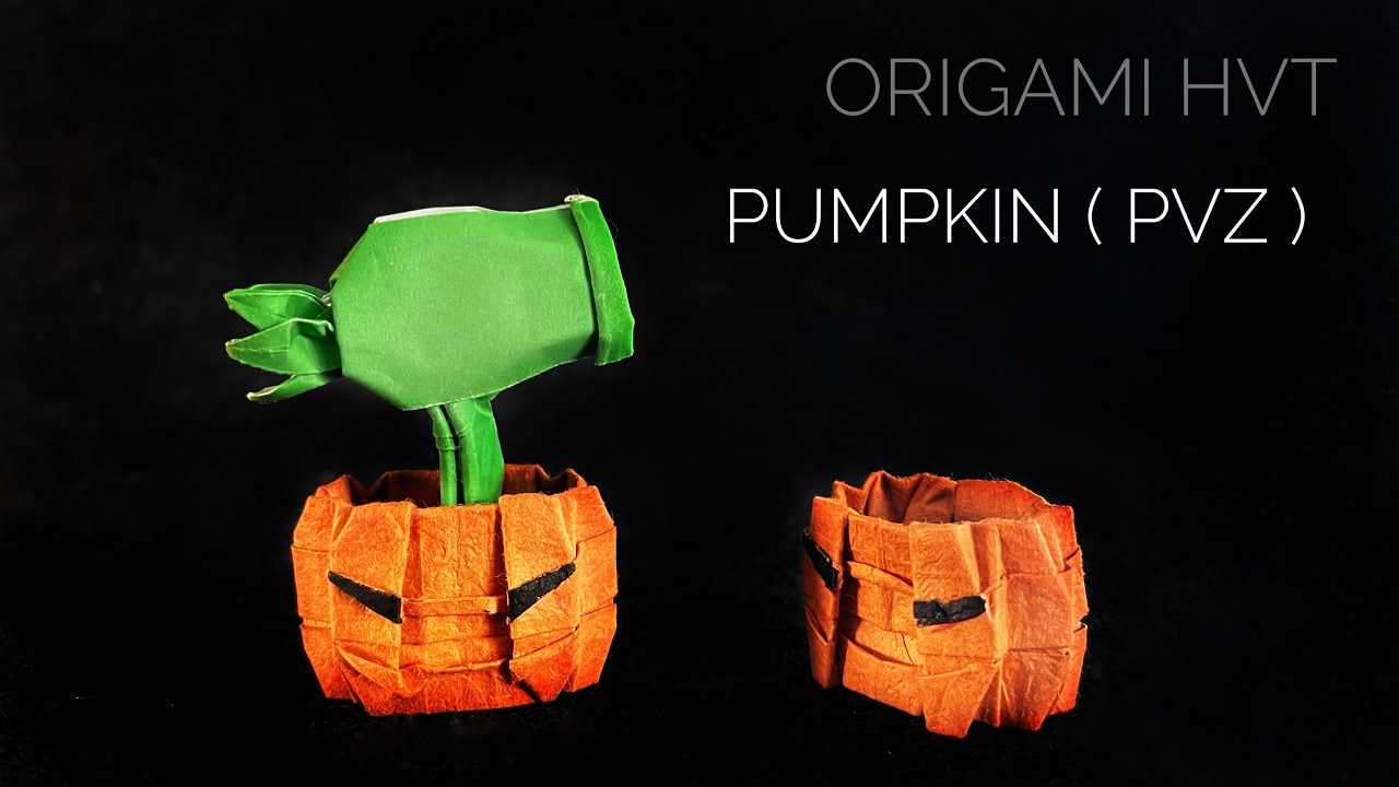 ORIGAMI PUMPKIN ( PVZ ) - TUTORIAL 