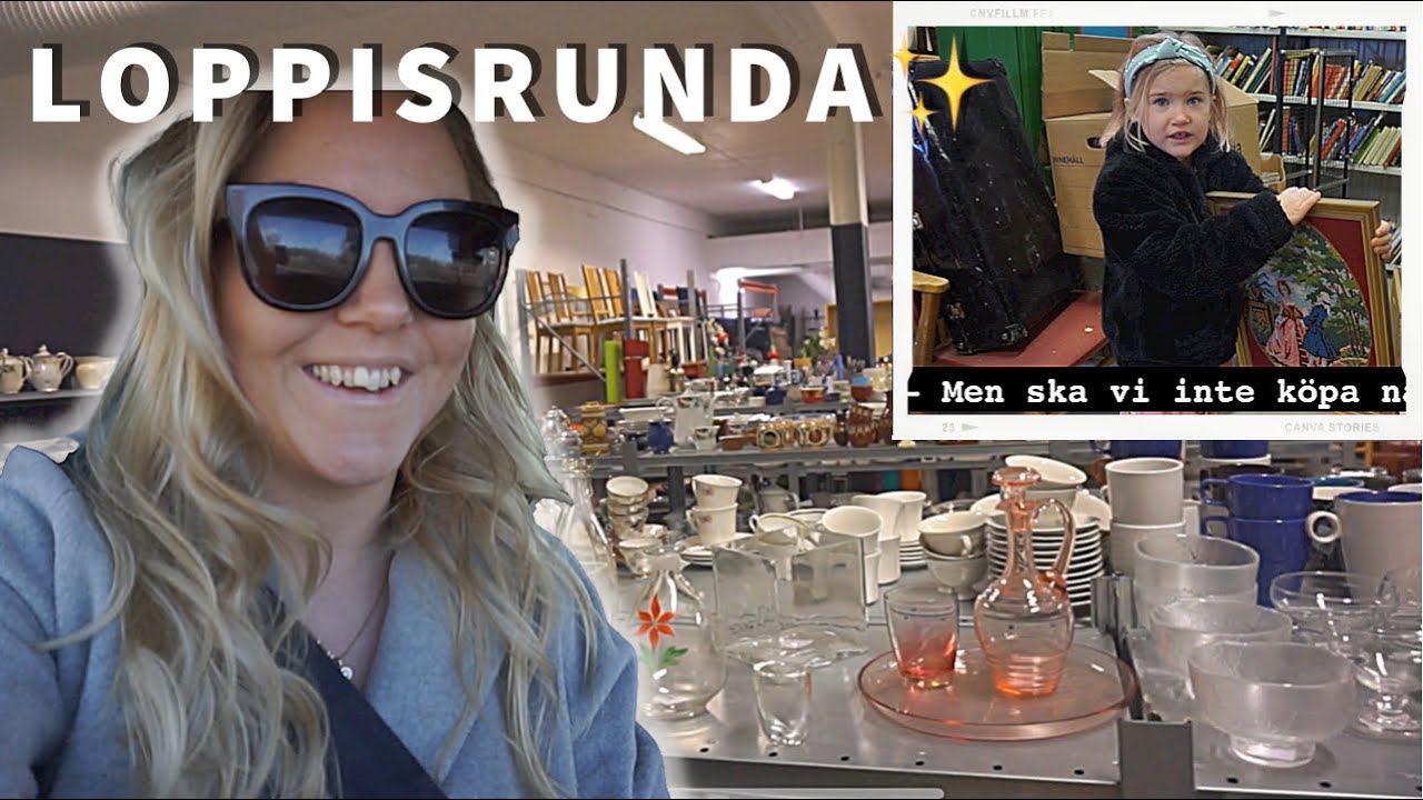 VLOGG 13 - ÄNTLIGEN LOPPISRUNDA IGEN