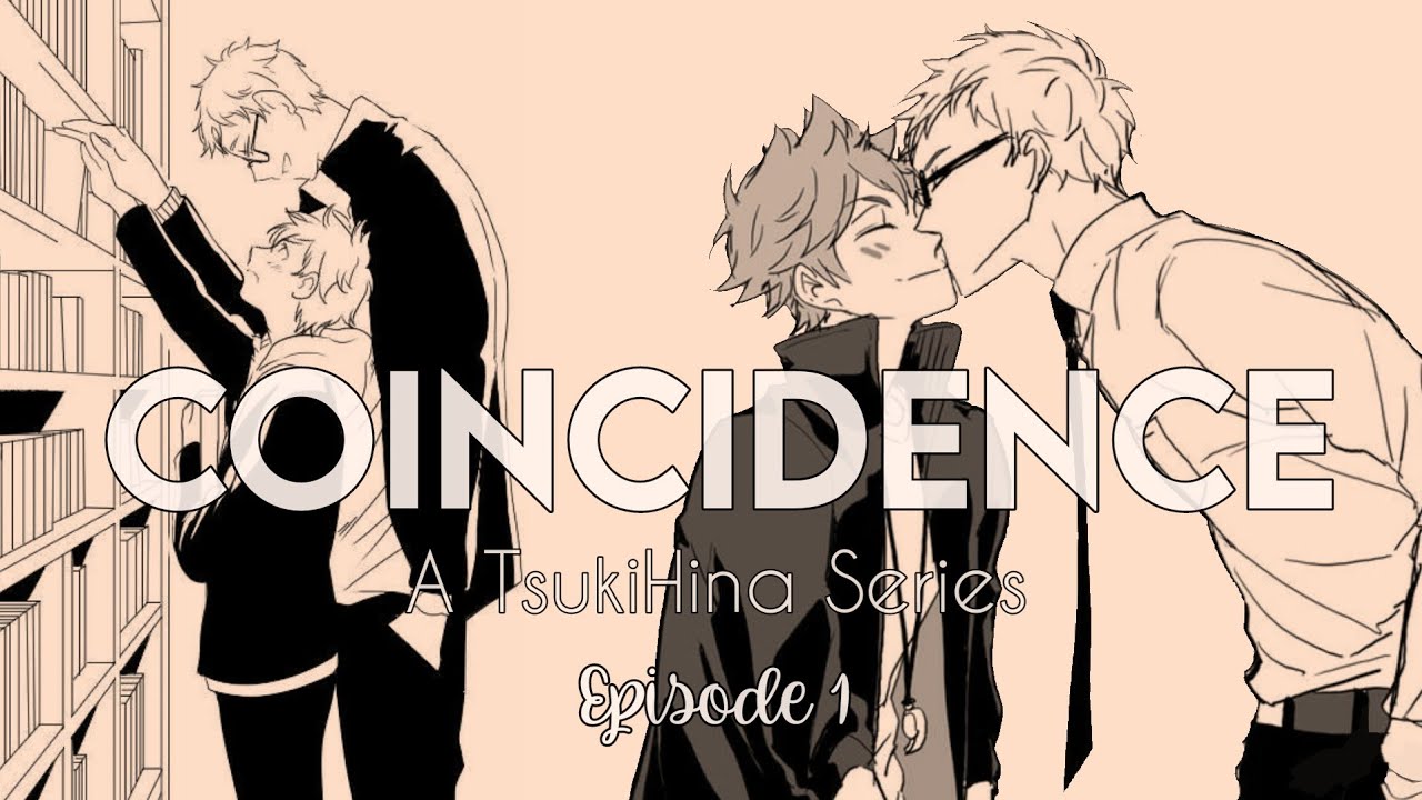 Coincidence | TsukiHina | Haikyuu Texts Series | Episode 1