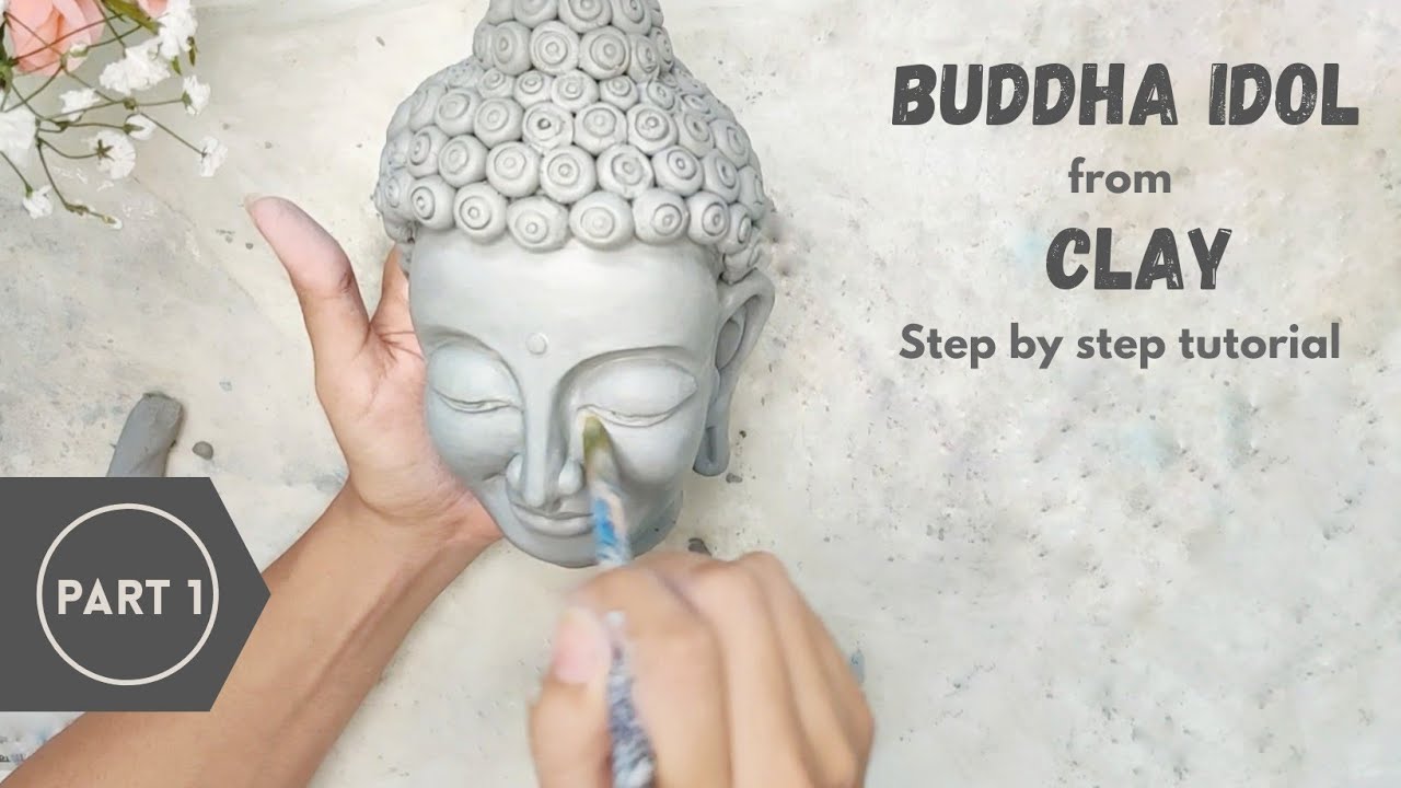 How to make Buddha Idol from Clay - Part 1 | Step by step tutorial