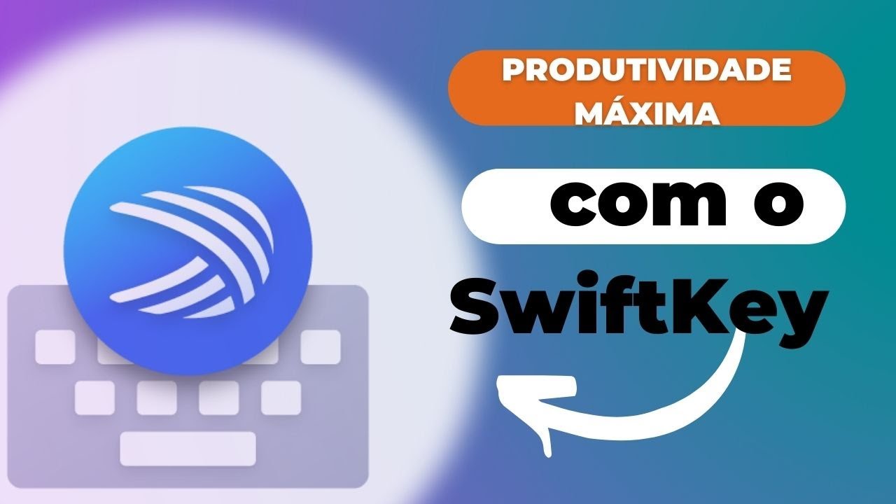 Microsoft SwiftKey no Android! Top demais!!!