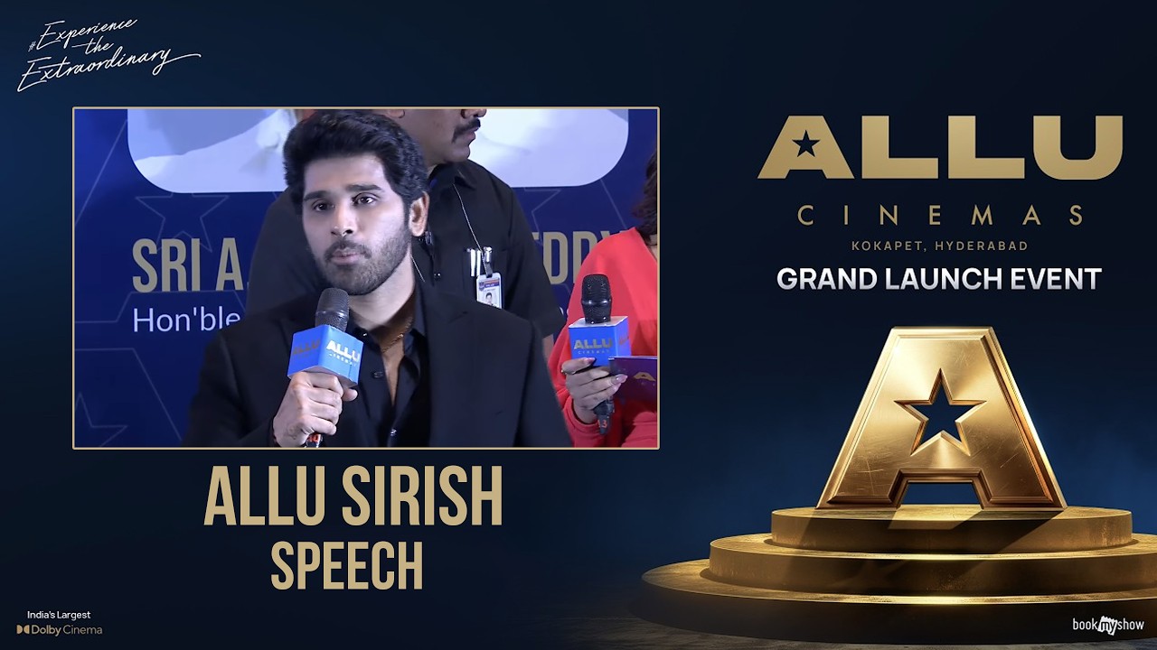 Allu Sirish Speech at Allu Cinemas Grand Launch - Kokapet | India&rsquo;s Largest Dolby Cinema