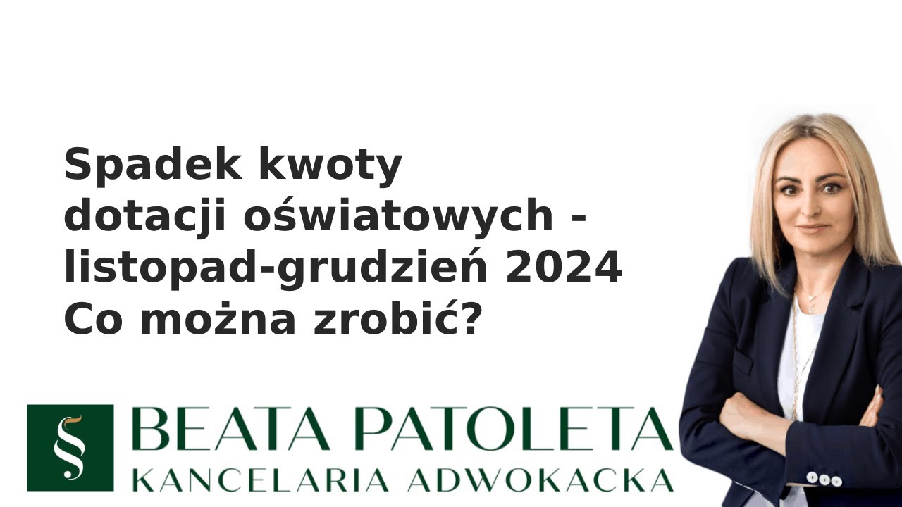 Spadek stawek dotacji oświatowych w listopadzie i grudniu 2024 - co zrobić