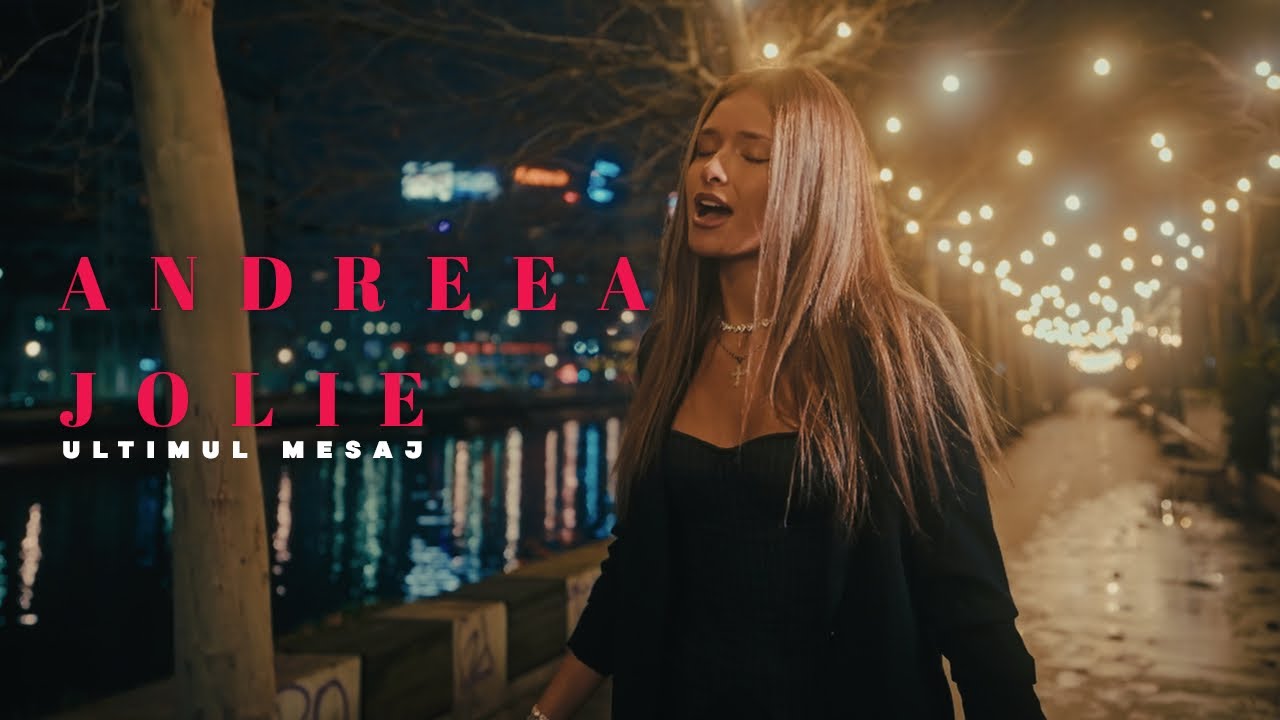 Andreea Jolie - Ultimul mesaj 🎧💔