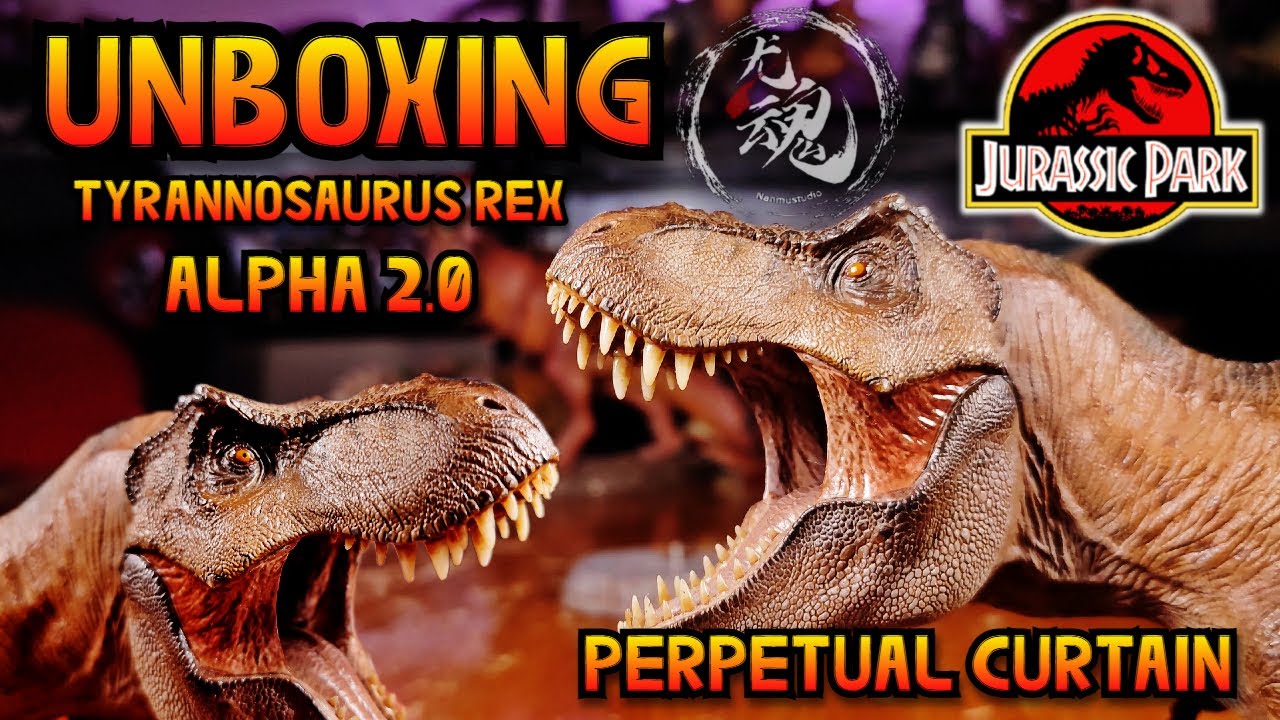 UNBOXING: Tyrannosaurus rex Perpetual Curtain, By Nanmu