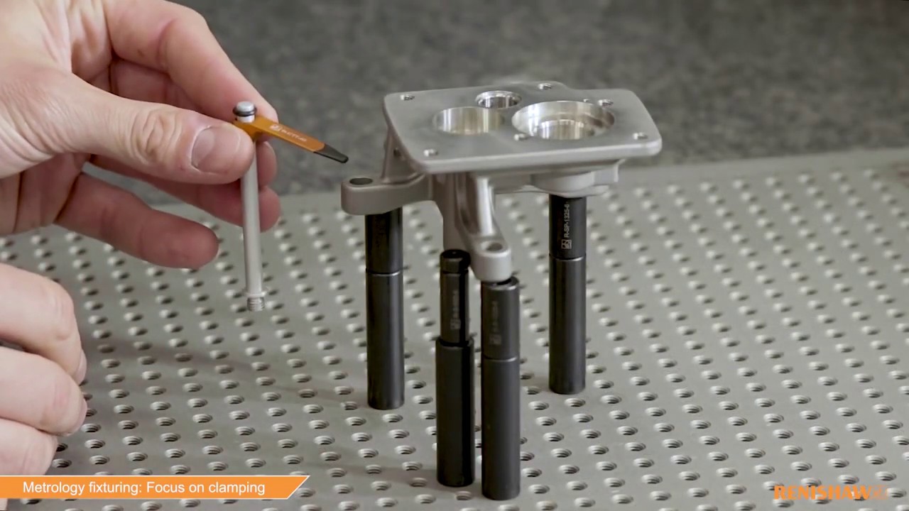 Renishaw Metrology Fixturing - Focus on clamping