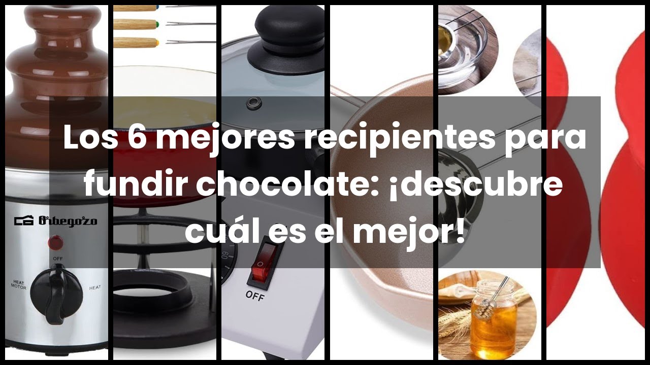 Los 6 mejores recipientes para fundir chocolate: ¡descubre cuál es el mejor!
