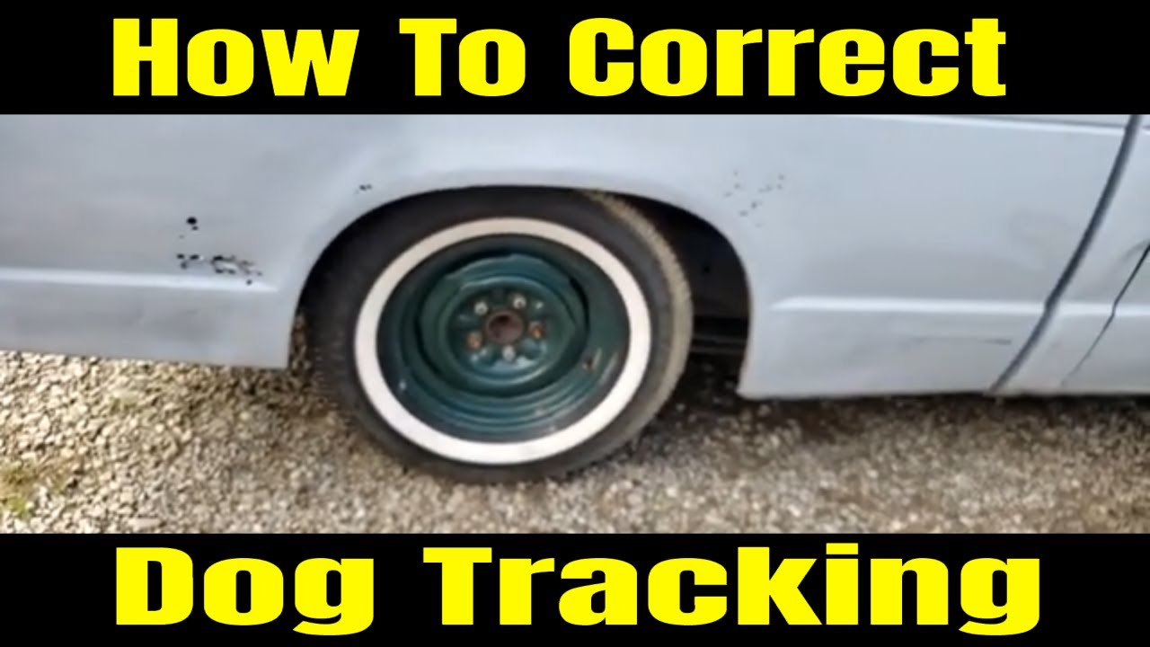 How To Correct Dog Tracking On A Truck