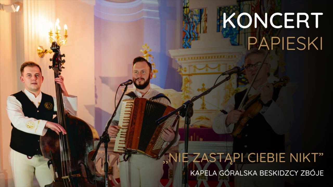 Kapela Beskidzcy Zbóje - „NIE ZASTĄPI CIEBIE NIKT”