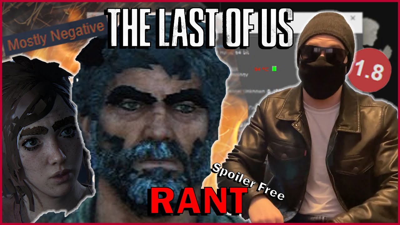 The Last of Us on PC is a Poorly Optimized, Buggy MESS [RANT]