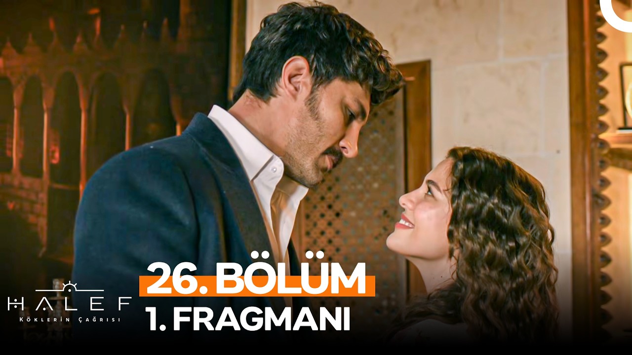 Halef: K&ouml;klerin &Ccedil;ağrısı 26. B&ouml;l&uuml;m 1. Fragmanı | 