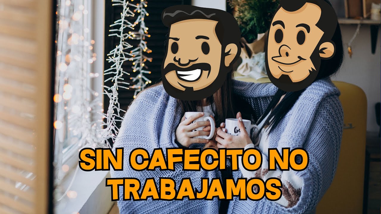  ¿Qué pedo con los adictos al Cafe?