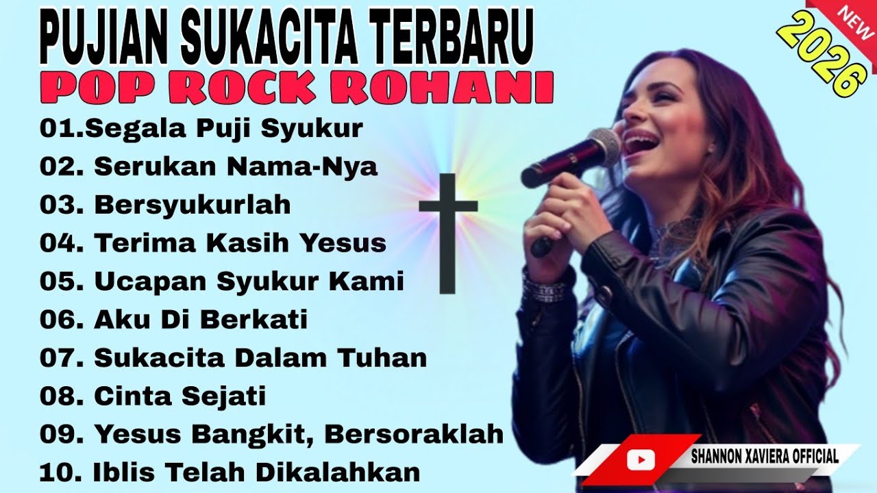 PUJIAN SUKACITA POP ROCK ROHANI 2026 ✝️ Full Album Lagu Rohani Terbaru