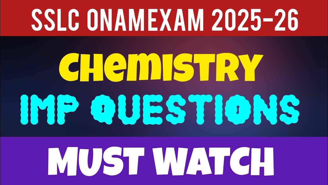 SSLC | ONAM EXAM | CHEMISTRY | IMP QUESTIONS 