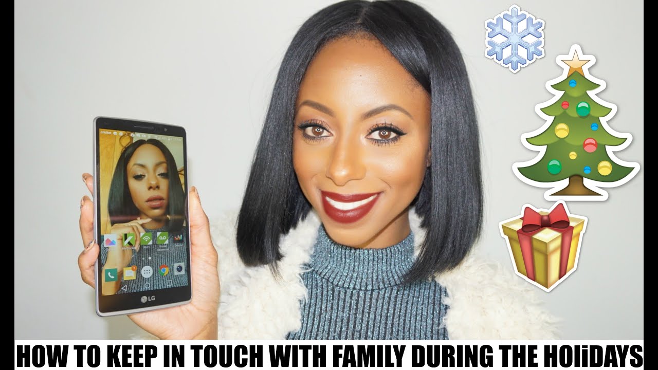 Staying in touch with Family during the Holidays || Jessica Pettway