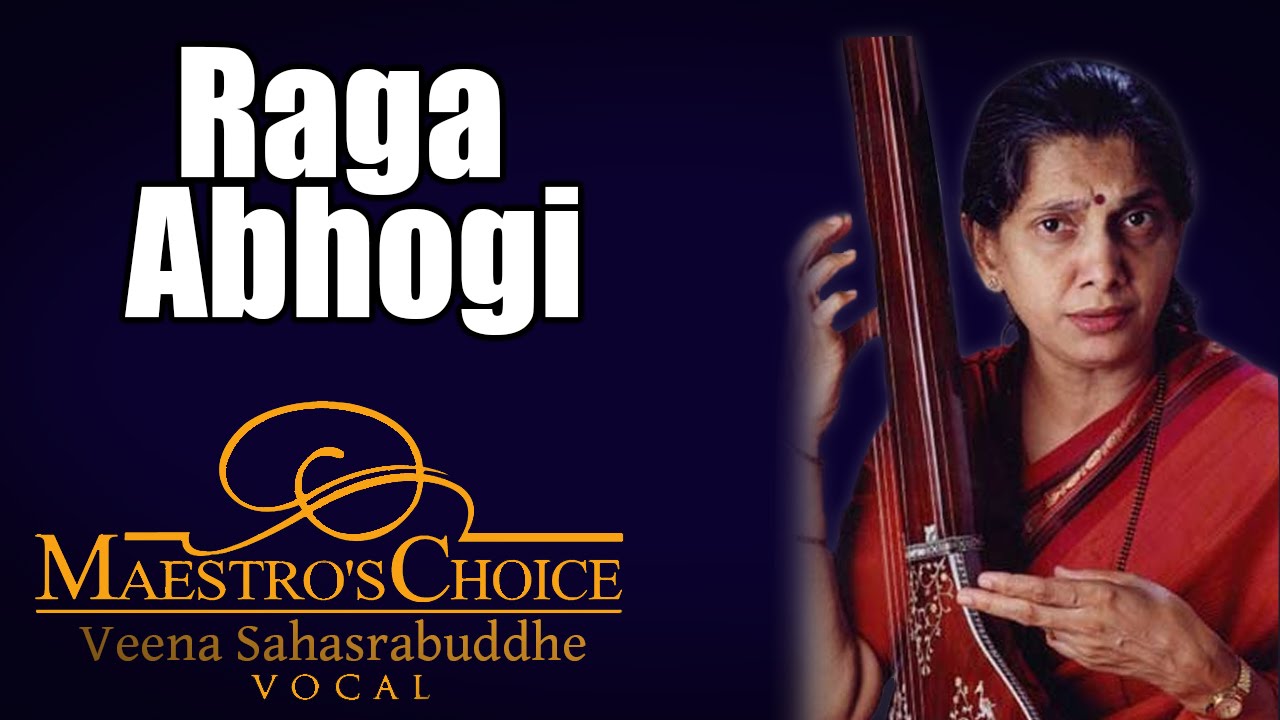 Raga Abhogi- Veena Sahasrabuddhe  (Album: Maestro's Choice)