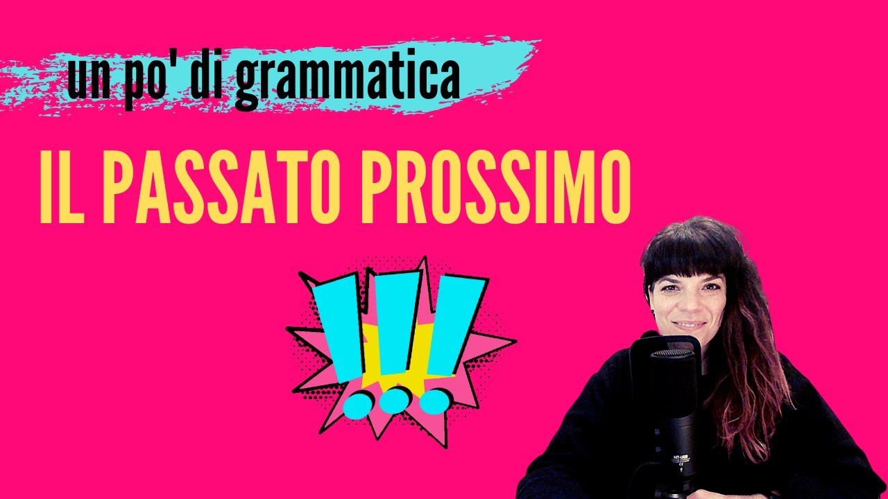 Il passato prossimo [italiano LS/L2]