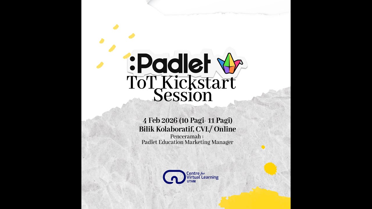 Padlet TOT Kickstart Session 1 by Padlet Education Marketing Manager UTHM