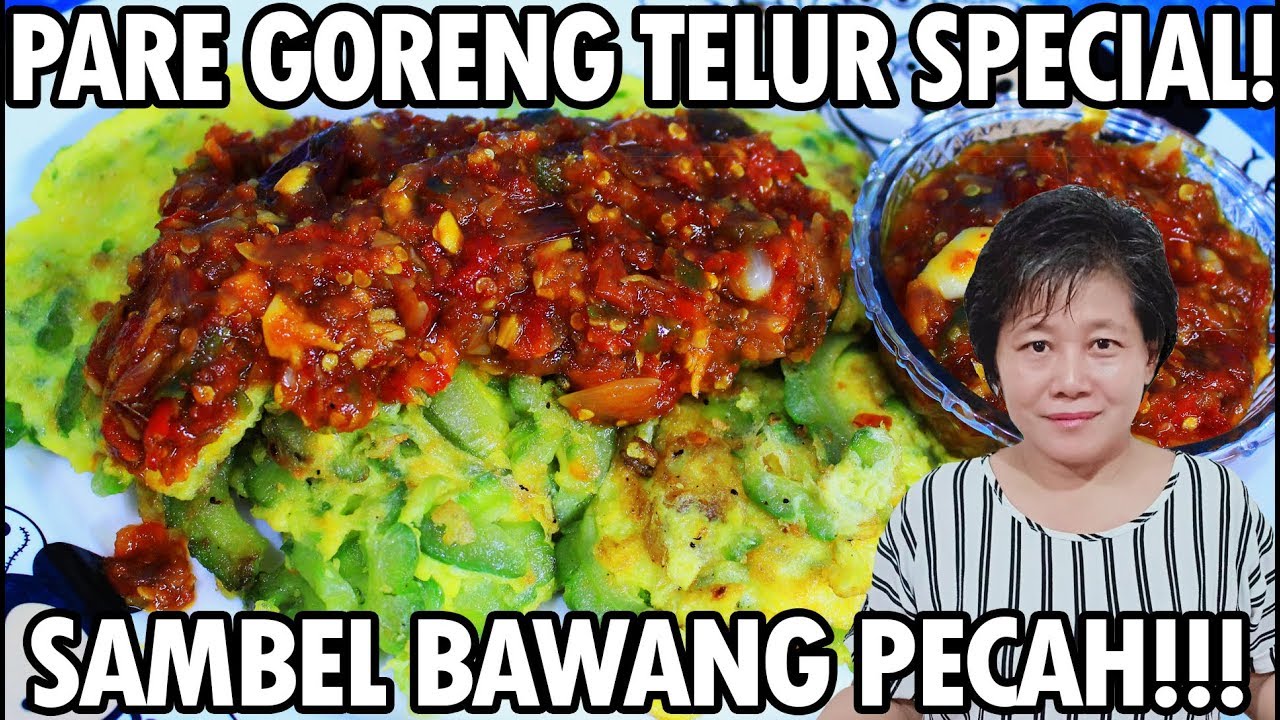 Resep : Pare Goreng Telur Sambel Bawang Pecah Rasanya!!!