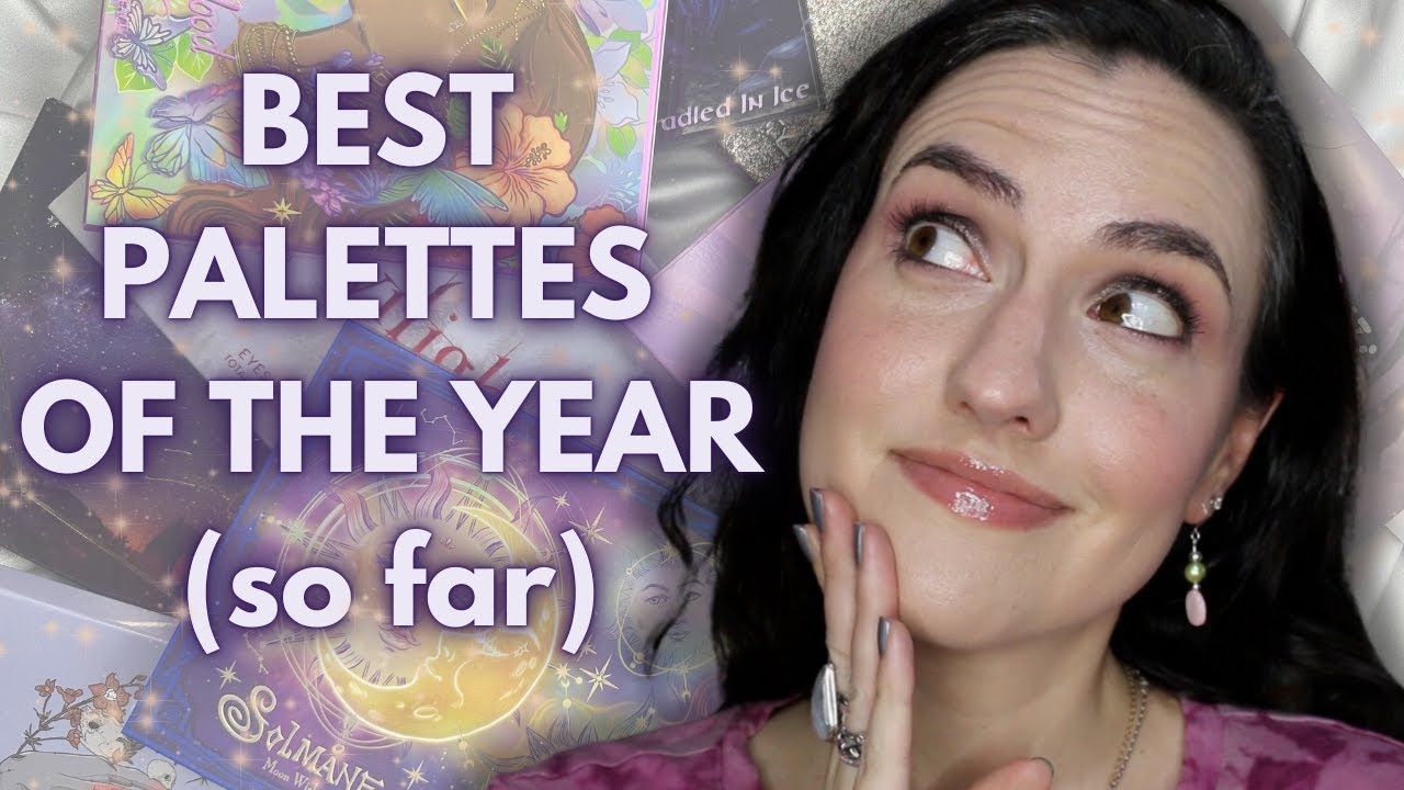BEST PALETTES of the year so far!