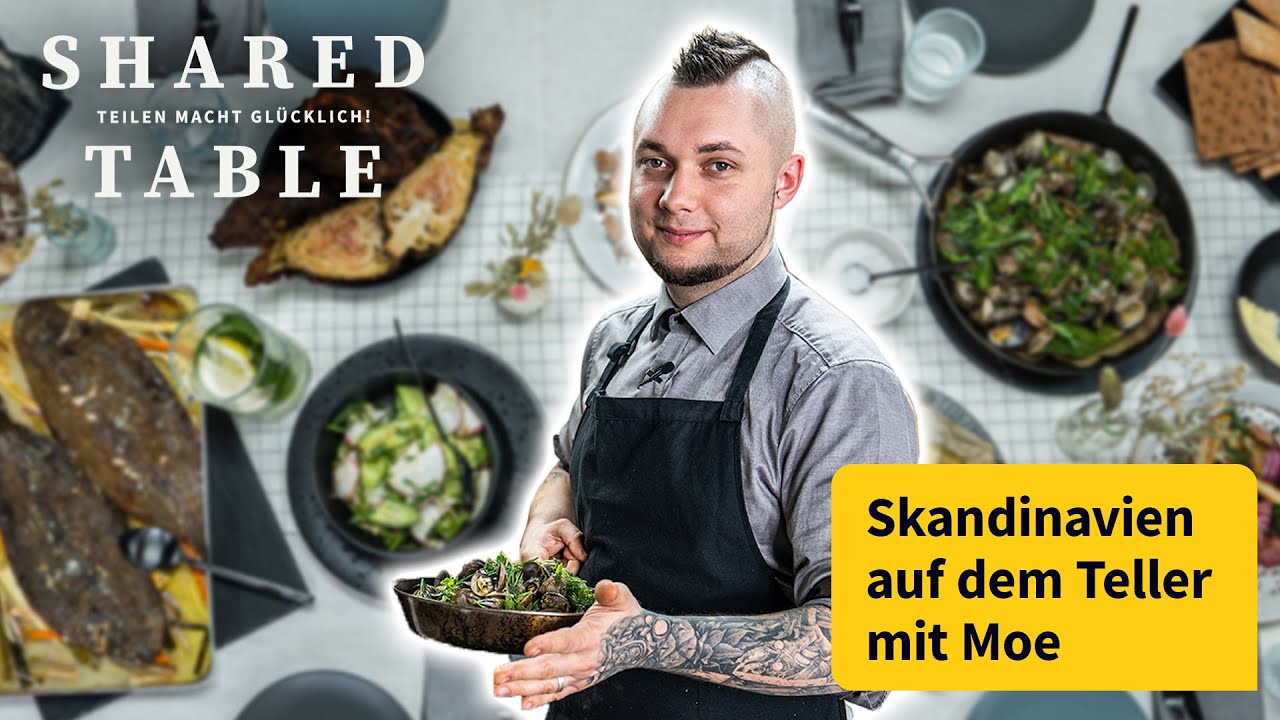 Skandinavien auf dem Teller mit Moe | Shared Table | Chefkoch