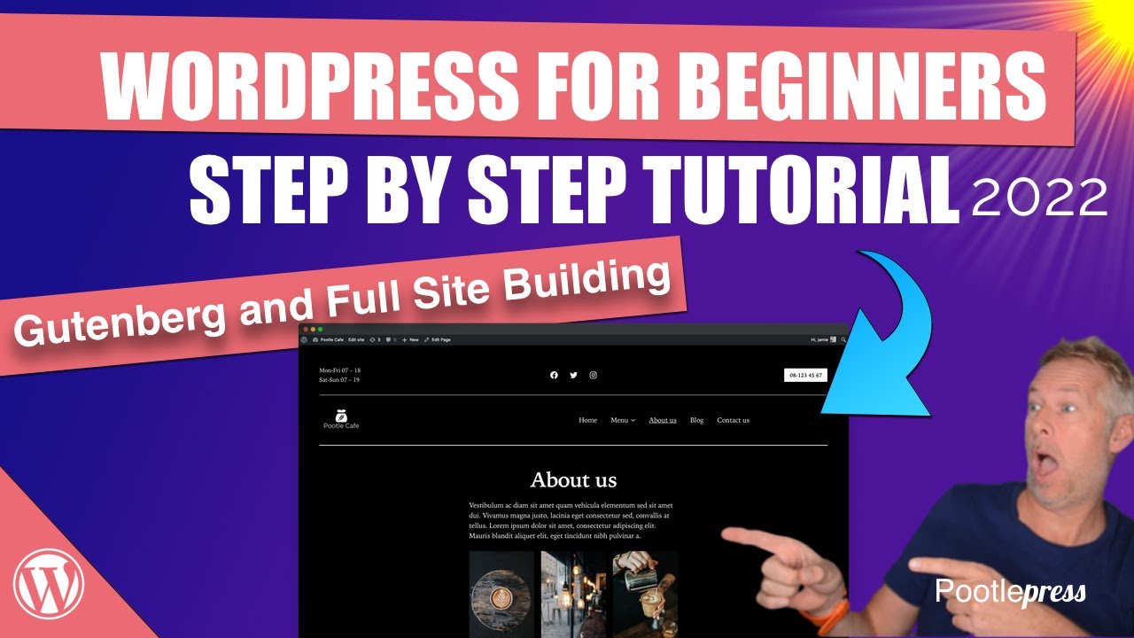 WordPress Beginners Guide - Build a website with the Gutenberg Block Editor and Full Site Editing