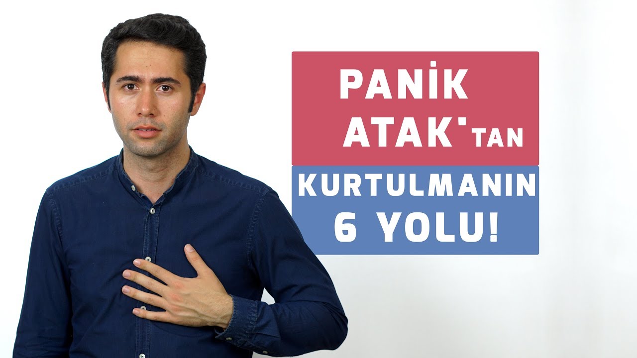 Panik Atak Nasıl Geçer? Başa Çıkmanın 6 Yolu!