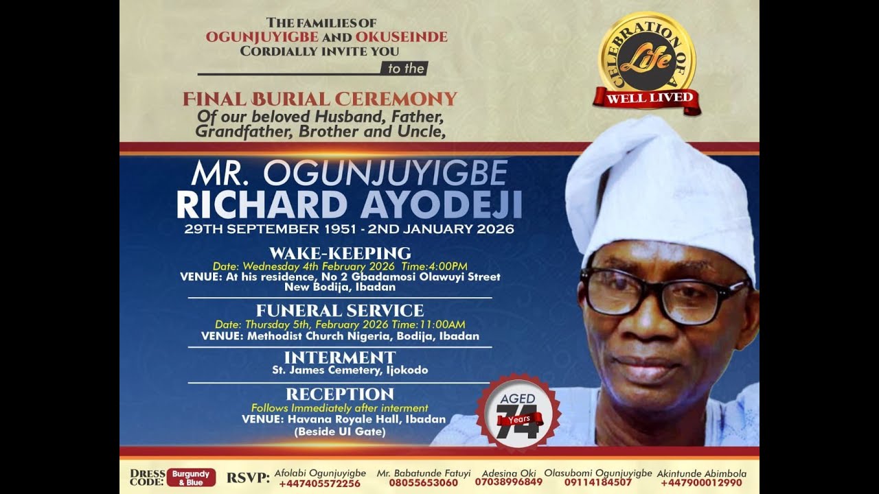 CELEBRATION OF LIFE...FUNERAL SERVICE OF MR. OGUNJUYIGBE RICHARD AYODEJI