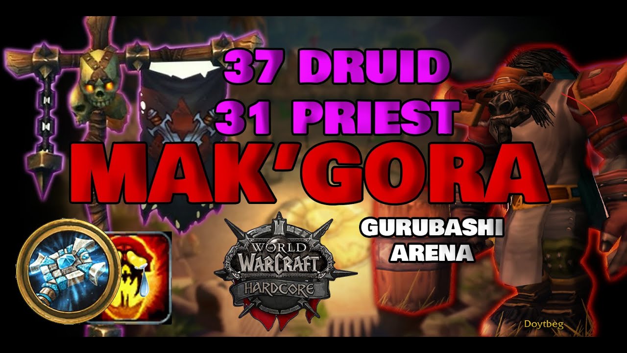 The Craziest Mak'Gora Ever | Gurubashi Arena | Doomhowl | Hardcore WoW | HC WoW Death Moments