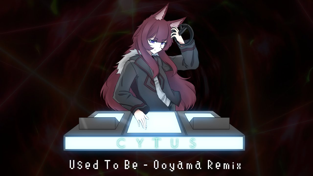 【Cytus II】Used To Be　/　YΛM Remix [All Character Themes Ver 4.0 Mashup]