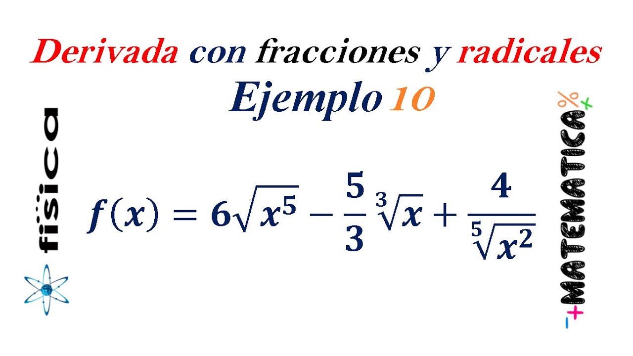 Derivada con fracciones y radicales - Ejemplo 10 (paso a paso)