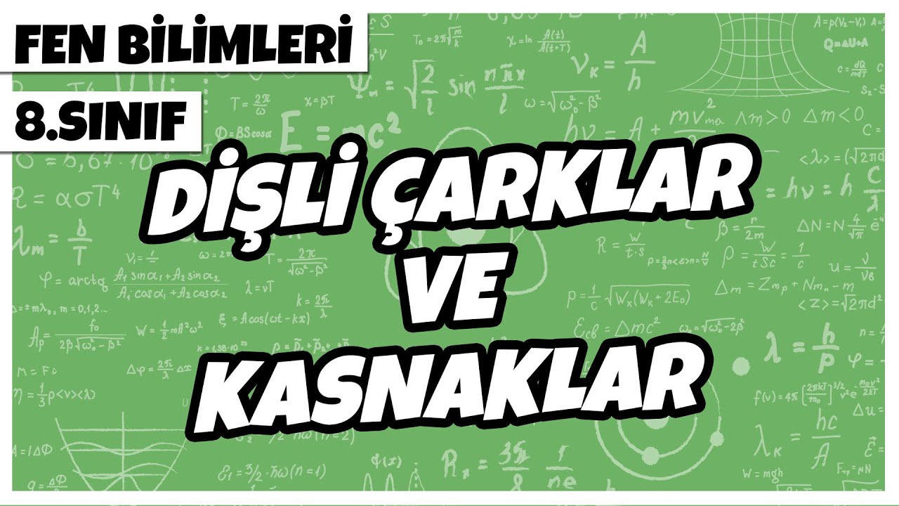 8. Sınıf Fen Bilimleri - Dişli Çarklar ve Kasnaklar | 2022