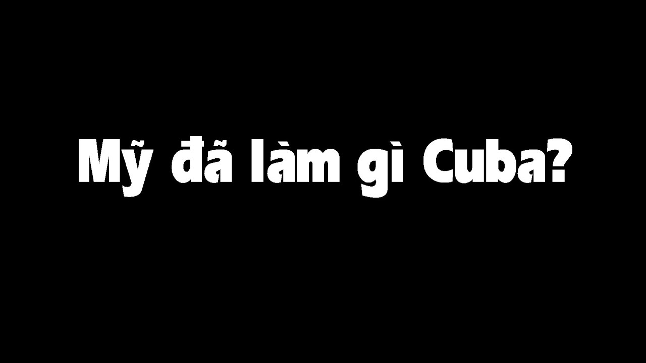 Tại sao Cuba nghèo? Có phải tất cả đều do Mỹ?
