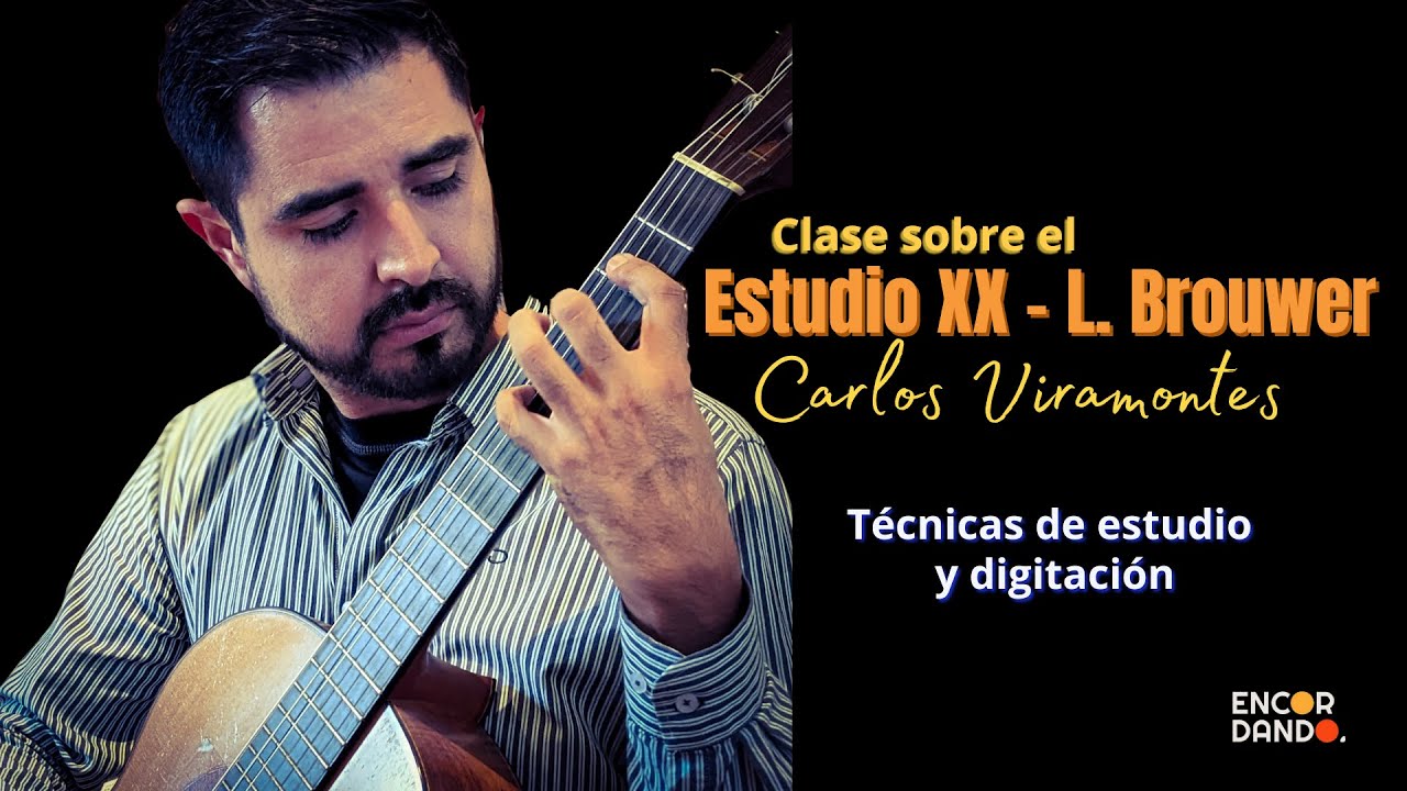 Clase sobre el estudio XX de Leo Brouwer / Carlos Viramontes