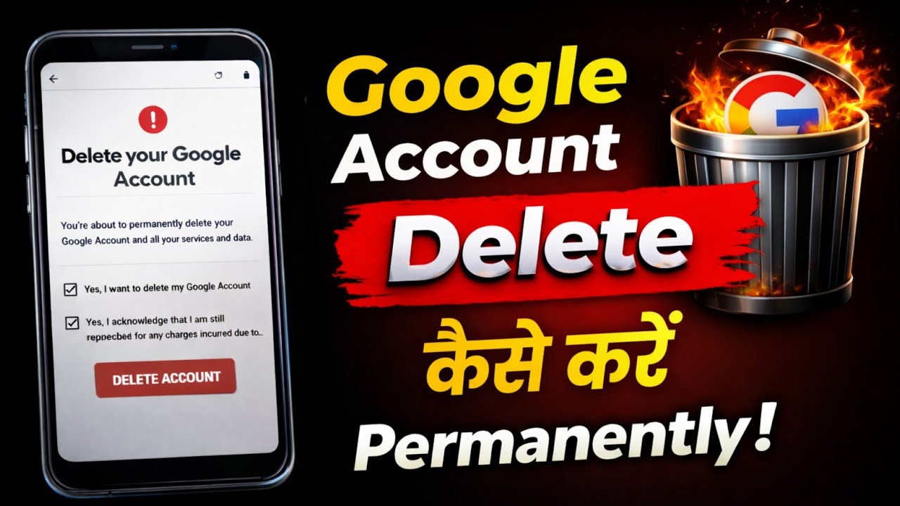Google Account Permanently Delete Kaise Kare (2026) New Method