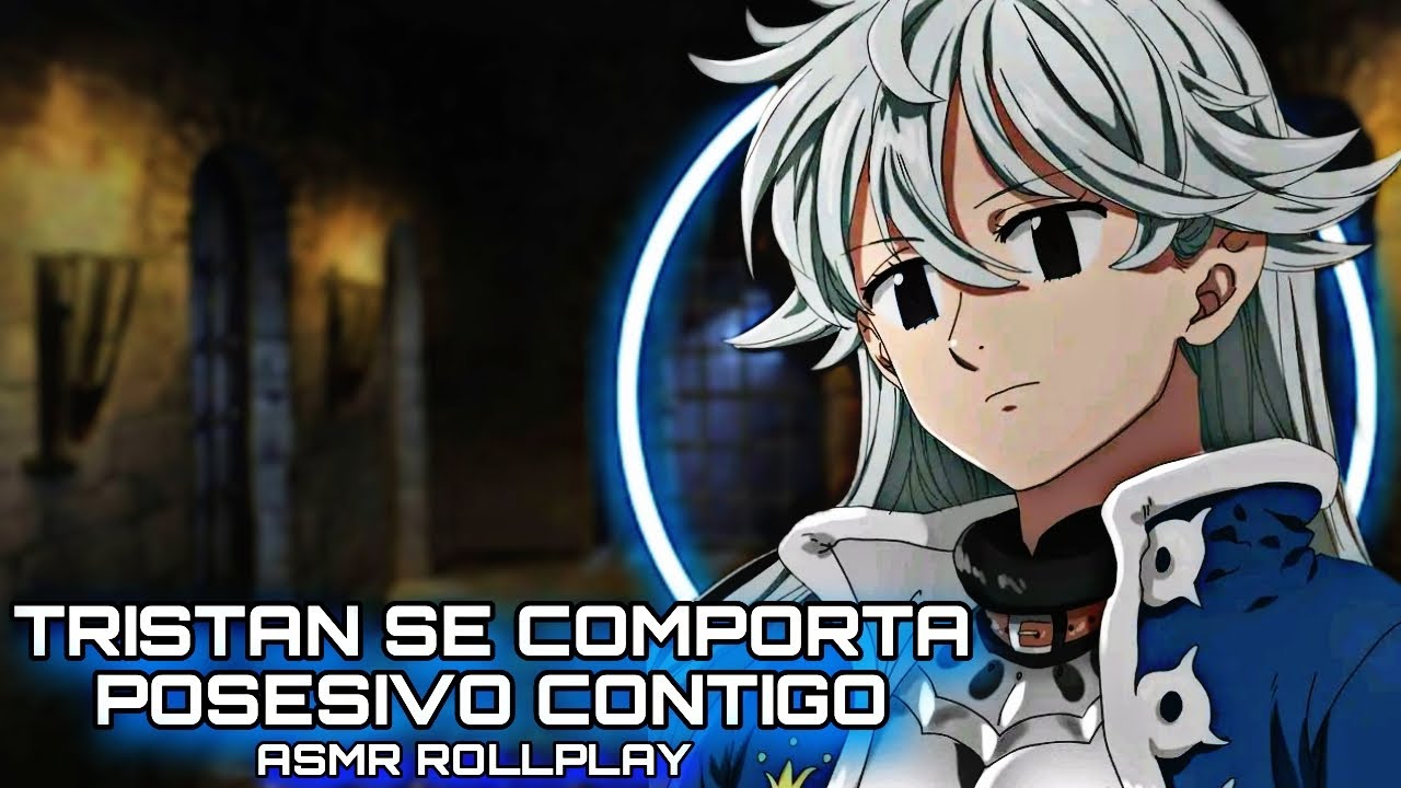 Tristan Se Comporta Posesivo Contigo /  ASMR ROLLPLAY