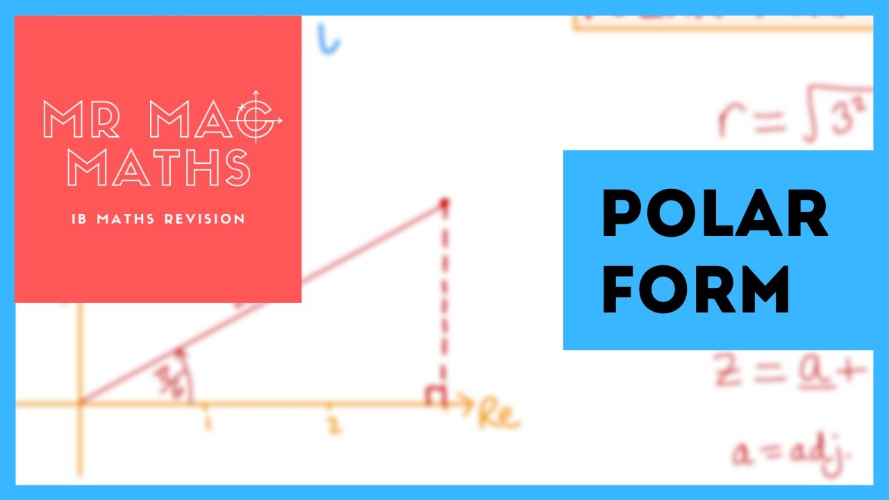 IB AAHL Topic 1 - Polar Form