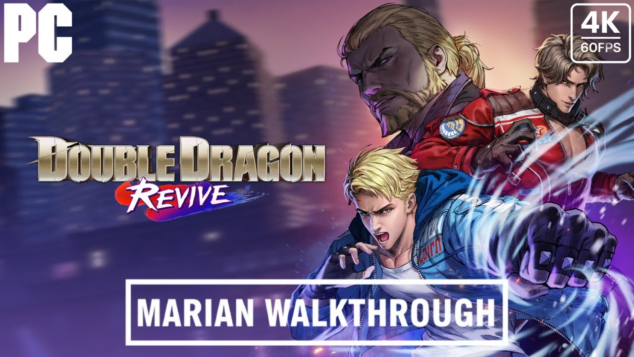 DOUBLE DRAGON REVIVE -Marian- Gameplay Walkthrough FULL GAME -4K 60FPS PC- No Commentary