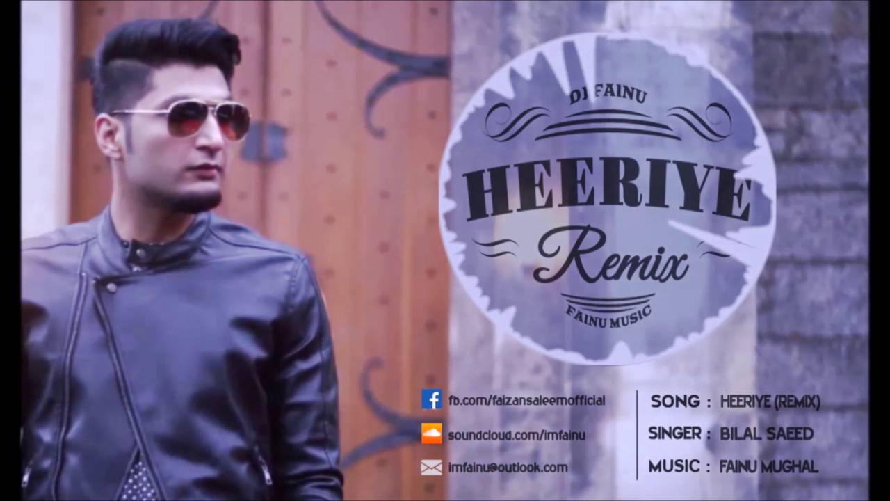 Bilal Saeed - Heeriye Remix (DJ Fainu)