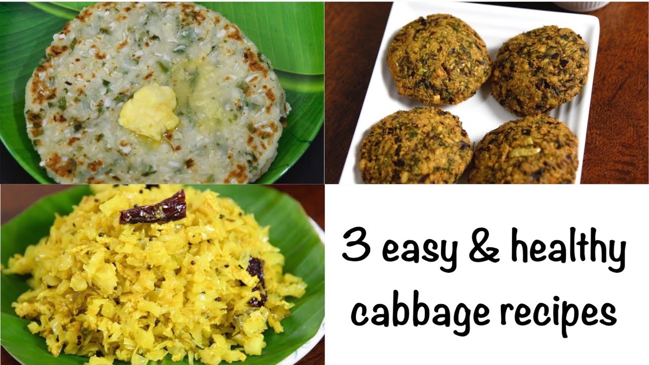 3 easy & healthy cabbage recipes | 1 vegetable 3 recipes | cabbage recipes