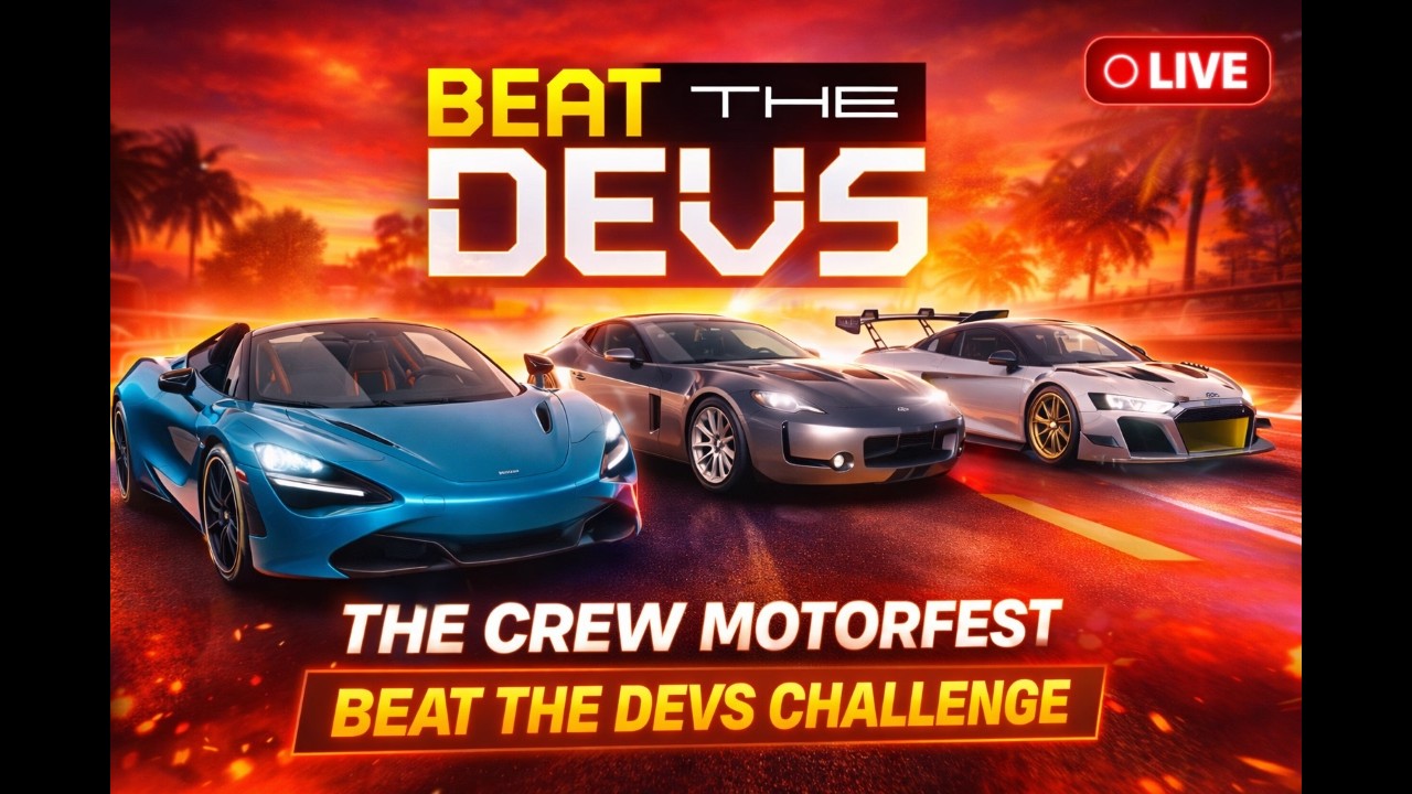 LIVE: The Crew Motorfest : Unable to beat the devs? Follow the stream