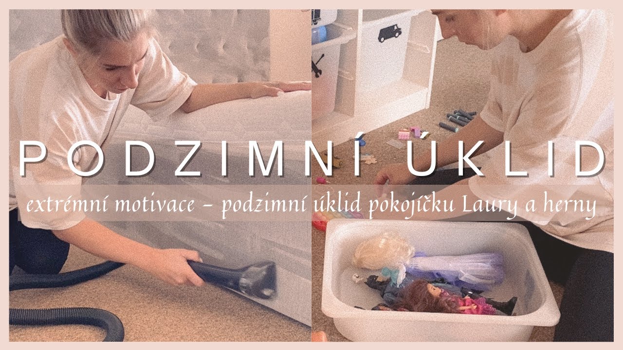 ÚKLID | EXTRÉMNÍ MOTIVACE 🍂 PODZIMNÍ úklid pokojíčku Laury & herny 🧸