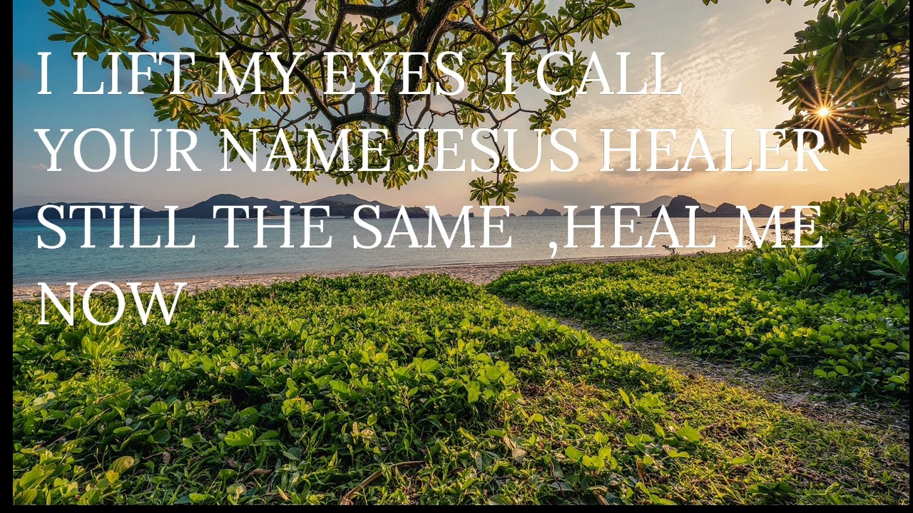 JESUS  HEAL ME NOW