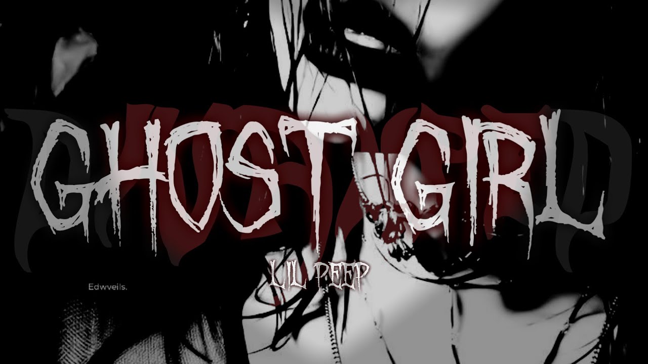 𝐋𝐈𝐋 𝐏𝐄𝐄𝐏 ♱ 𝐆𝐇𝐎𝐒𝐓 𝐆𝐈𝐑𝐋 (𝐬𝐥𝐨𝐰𝐞𝐝)