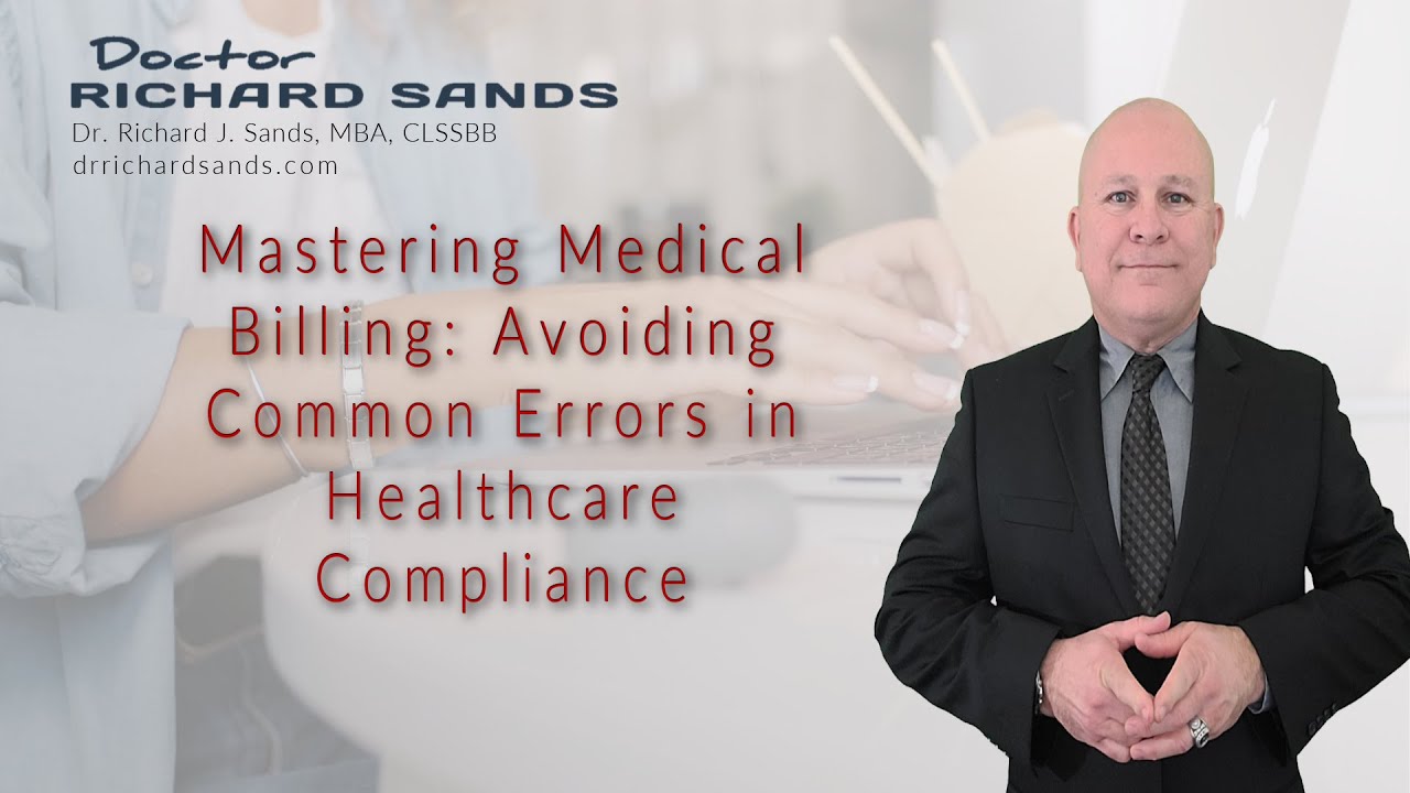 Mastering Medical Billing: Avoiding Common Errors in Healthcare Compliance