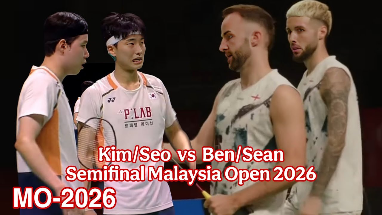 Kim Won Ho Seo Seung Jae vs Ben Lane/Sean Vendy || SF Malaysia Open 2026