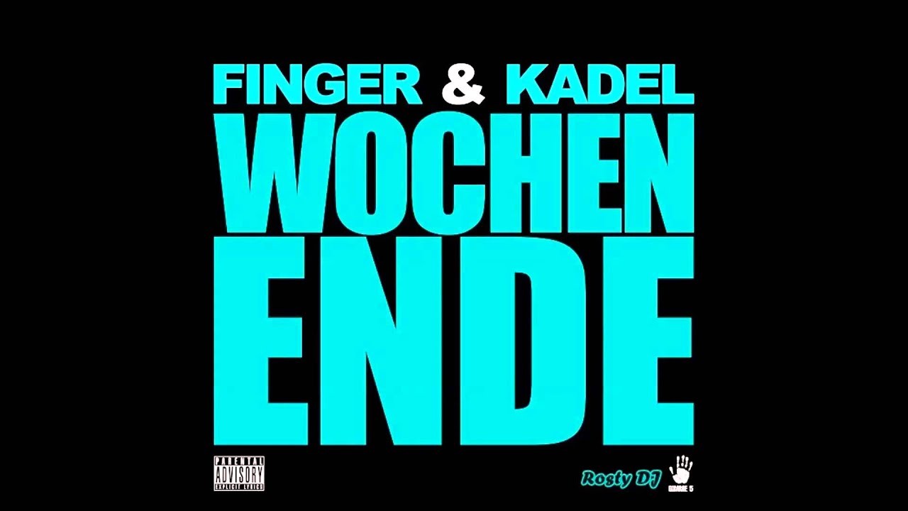 Finger & Kadel  - Wochenende