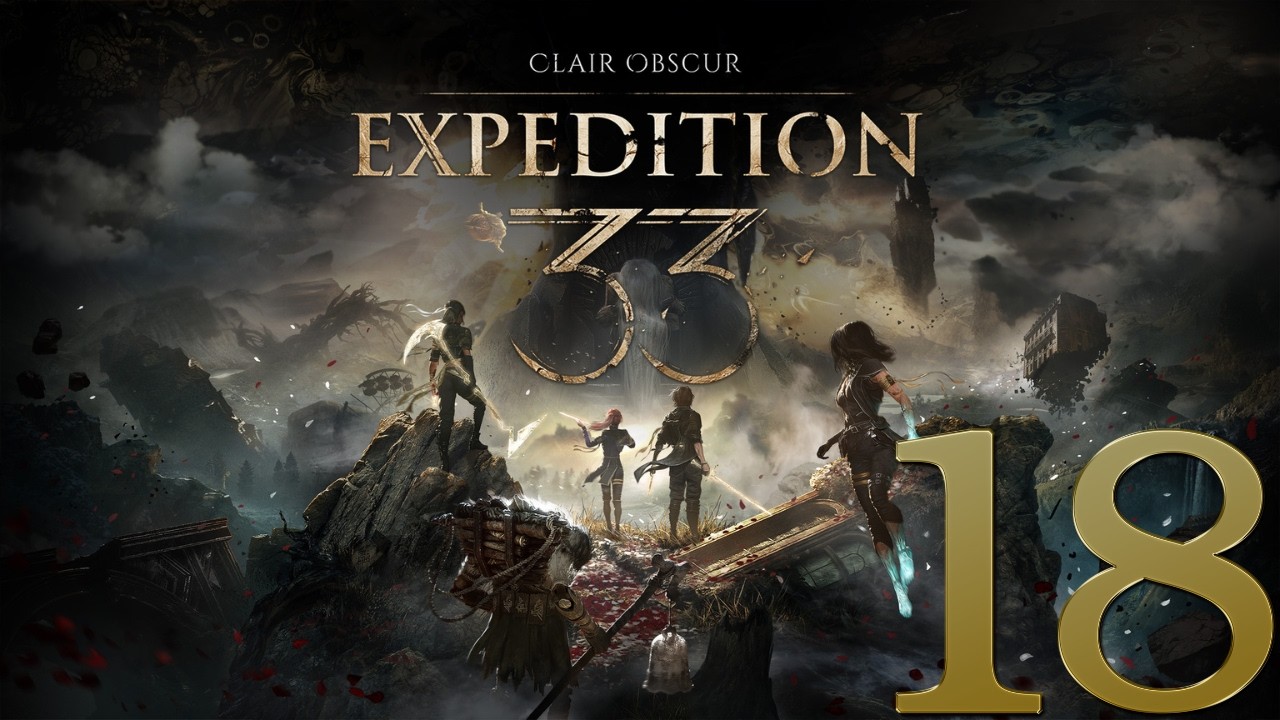 CLAIR OBSCUR ÉPISODE 18 : VERSO NOUS EN DIS PLUS SUR LUI ?