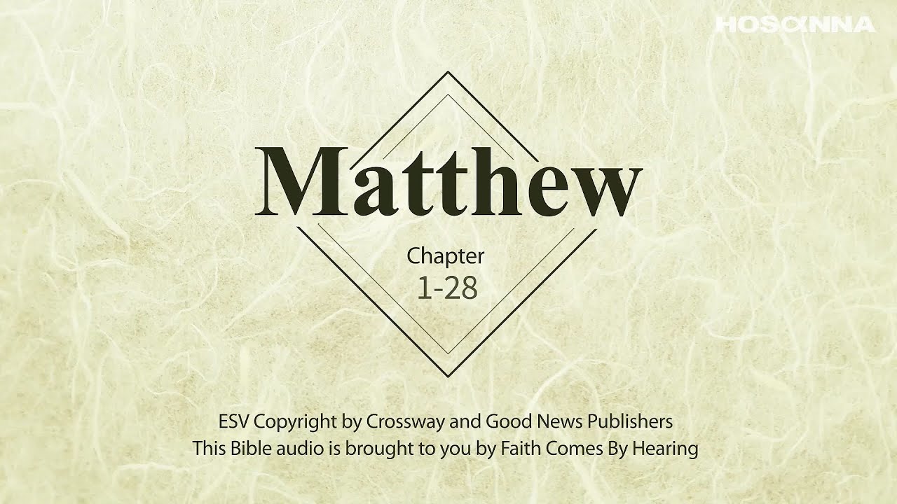 Gospel of Matthew  | Audio Bible with text (ESV)