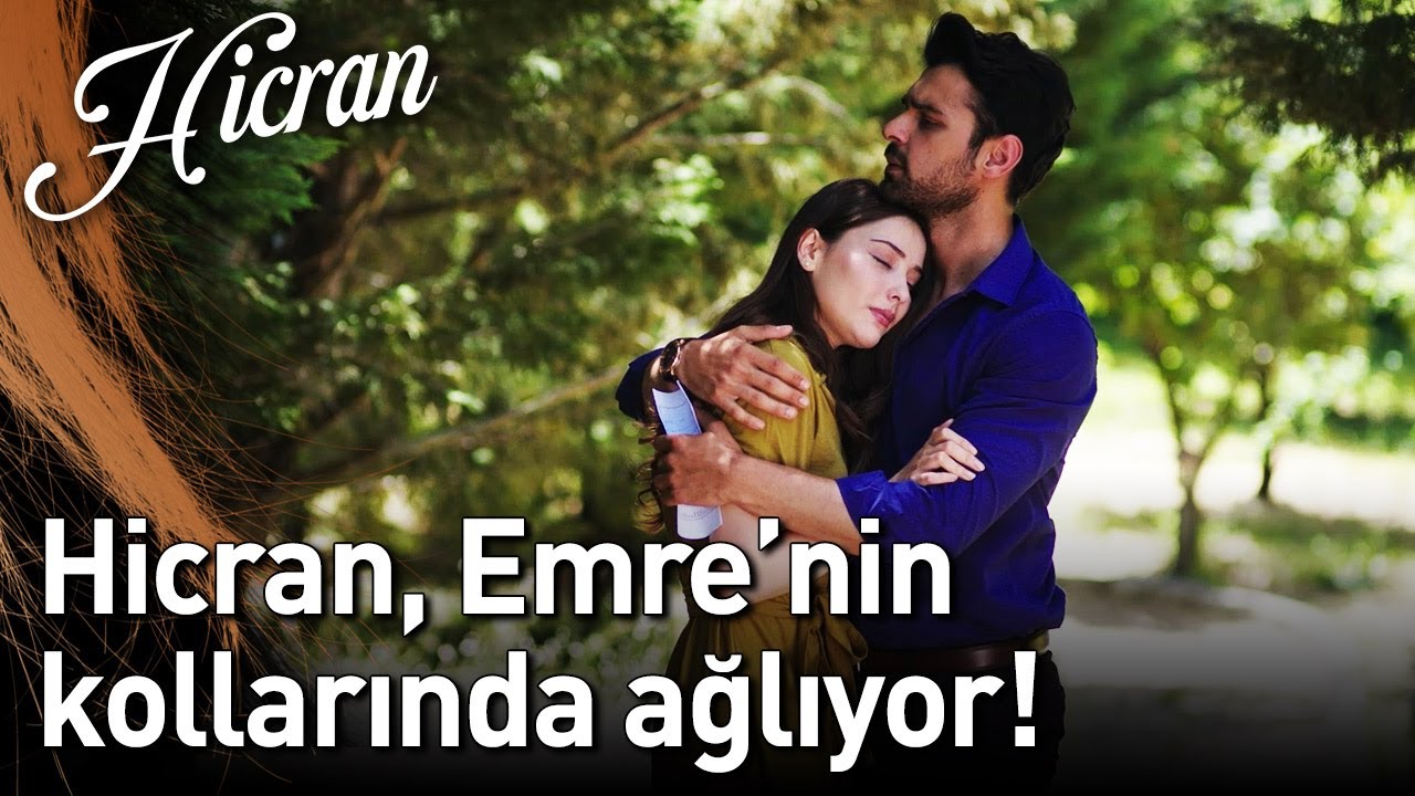 Hicran 81. Bölüm - Hicran, Emre'nin Kollarında Ağlıyor!